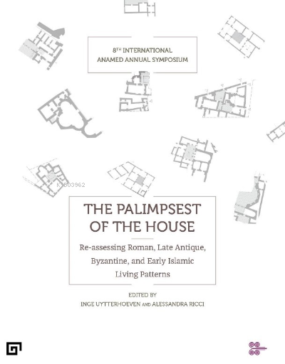 The Palimpsest of the House (Konut Palimpsesti) - Inge Uytterhoeven | 