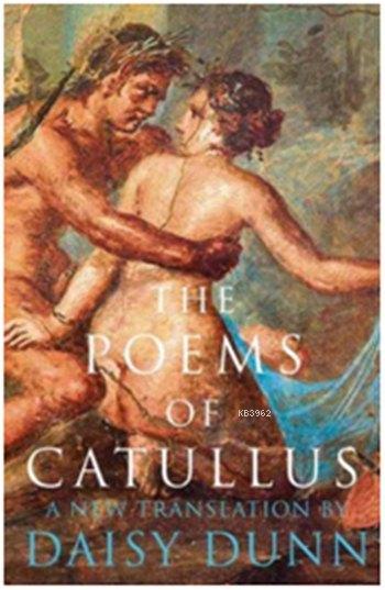 The Poems of Catullus - Daisy Dunn | Yeni ve İkinci El Ucuz Kitabın Ad