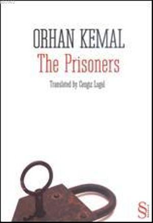 The Prisoners - Orhan Kemal | Yeni ve İkinci El Ucuz Kitabın Adresi
