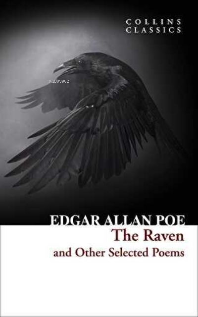 The Raven and Other Selected Poems (Collins Classics) - Edgar Allan Po