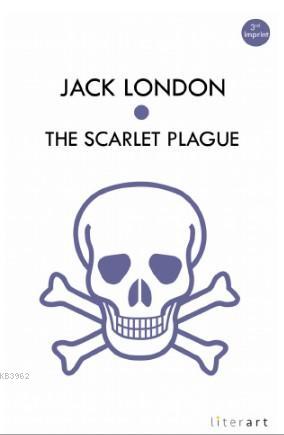 The Scarlet Plague - Jack London | Yeni ve İkinci El Ucuz Kitabın Adre