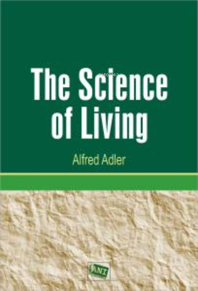The Science of Living - Alfred Adler | Yeni ve İkinci El Ucuz Kitabın 