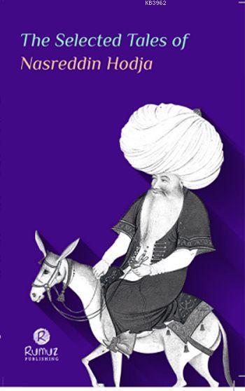 The Selected Tales of Nasreddin Hodja - Nasreddin Hoca | Yeni ve İkinc