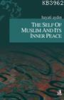 The Self of Muslim and Its Inner Peace - Hayati Aydın | Yeni ve İkinci