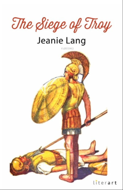 The Siege Of Troy - Jeanie Lang | Yeni ve İkinci El Ucuz Kitabın Adres
