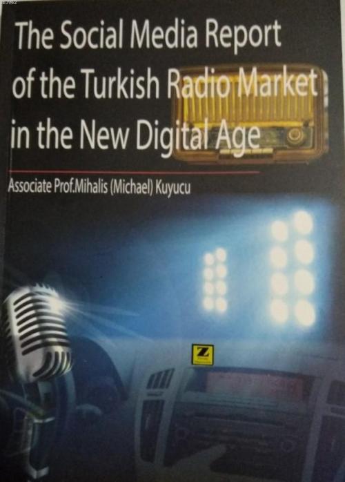 The Social Media Report Of The Turkish Radio Market İn The New Digital