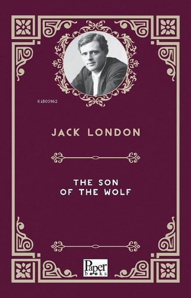 The Son of the Wolf - Jack London | Yeni ve İkinci El Ucuz Kitabın Adr