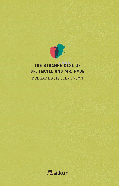 The Strange Case Of DR. Jekyll And MR. Hyde - Robert Louis Stevenson |
