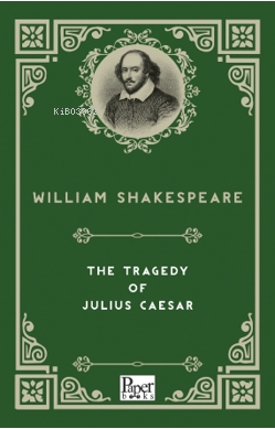 The Tragedy of Julius Caesar - William Shakespeare | Yeni ve İkinci El