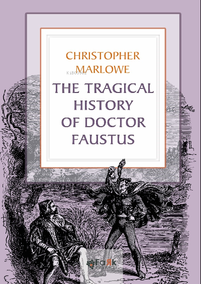 The Tragical History Of Doctor Faustus - Christopher Marlowe | Yeni ve