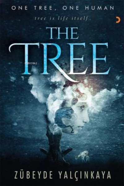 The Tree - Zübeyde Yalçınkaya | Yeni ve İkinci El Ucuz Kitabın Adresi