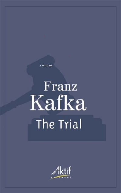 The Trial - Franz Kafka | Yeni ve İkinci El Ucuz Kitabın Adresi