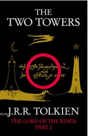 The Two Towers (The Lord of the Rings, Part 2) - John Ronald Reuel Tol