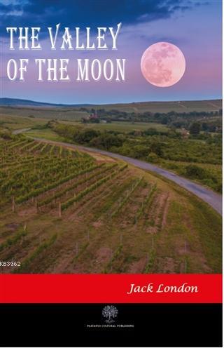 The Valley of the Moon - Jack London | Yeni ve İkinci El Ucuz Kitabın 