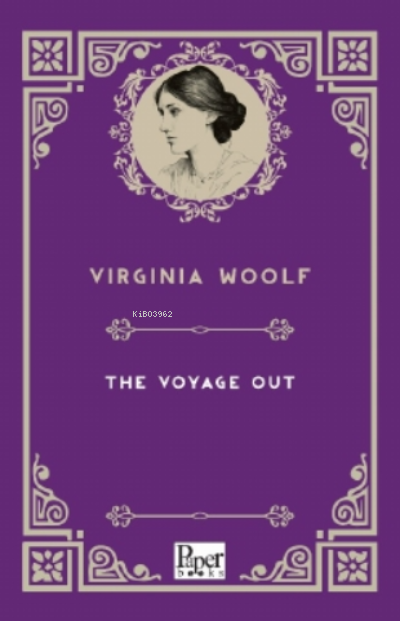The Voyage Out - Virginia Woolf | Yeni ve İkinci El Ucuz Kitabın Adres