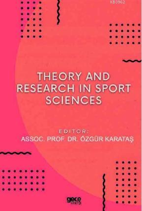 Theory and Research in Sport Sciences - Özgür Karataş | Yeni ve İkinci
