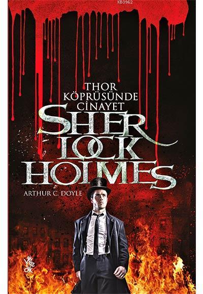 Thor Köprüsünde Cinayet - Sherlock Holmes - SİR ARTHUR CONAN DOYLE | Y