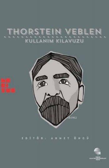 Thorstein Veblen: Kullanım Kılavuzu - Michael Perelman | Yeni ve İkinc