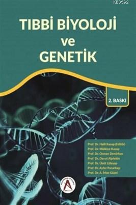 Tıbbi Biyoloji ve Genetik - Halil Kasap | Yeni ve İkinci El Ucuz Kitab