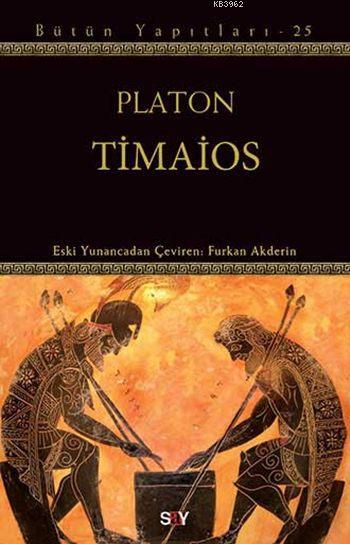 Timaios - Platon ( Eflatun ) | Yeni ve İkinci El Ucuz Kitabın Adresi