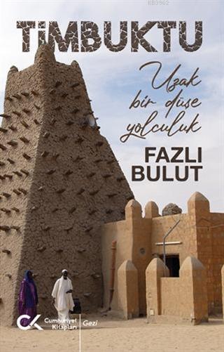 Timbuktu - Uzak Bir Düşe Yolculuk - Fazlı Bulut | Yeni ve İkinci El Uc