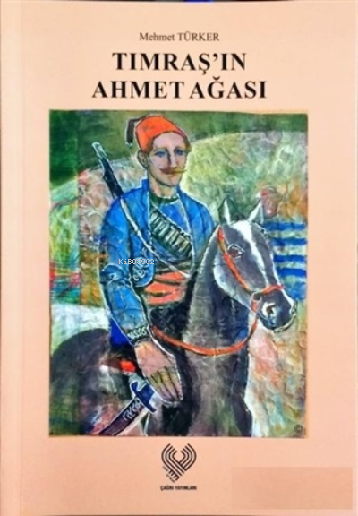 Tımraş'ın Ahmet Ağası - Mehmet Türker | Yeni ve İkinci El Ucuz Kitabın