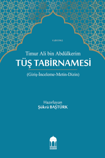Timur Ali Bin Abdülkerim, Tüş Tabirnamesi - Şükrü Baştürk | Yeni ve İk