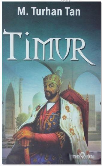 Timur - M. Turhan Tan | Yeni ve İkinci El Ucuz Kitabın Adresi