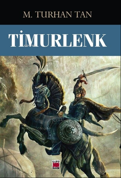 Timurlenk - M. Turhan Tan | Yeni ve İkinci El Ucuz Kitabın Adresi