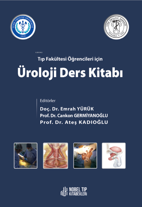 Tıp Fakültesi Öğencileri İçin Üroloji Ders Kitabı - Emrah Yürük | Yeni