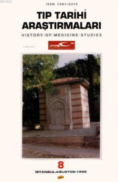 Tıp Tarihi Araştırmaları - 8 - Aykut Kazancıgil Hüsrev Hatemi | Yeni v