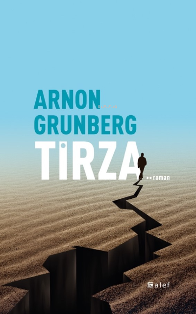 Tirza - Arnon Grunberg | Yeni ve İkinci El Ucuz Kitabın Adresi