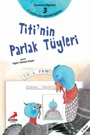 Titi’nin Parlak Tüyleri;Turuncu Öyküler - 3 - Figen Yaman Coşar | Yeni