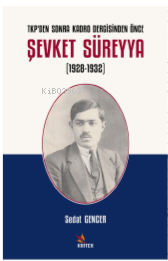 TKP’den Sonra Kadro Dergisinden Önce Şevket Süreyya (1928-1932) - Seda