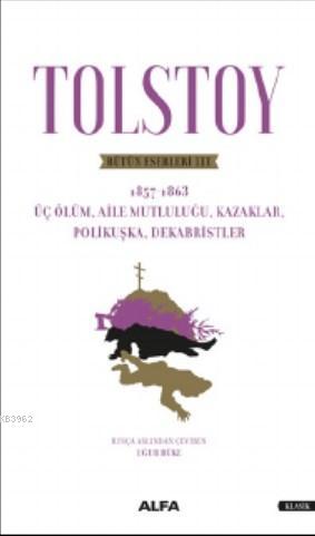 Tolstoy Bütün Eserleri - 1857-1863 - Leo Tolstoy | Yeni ve İkinci El U