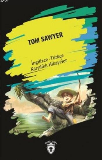 Tom Sawyer - Tom Sawyer | Yeni ve İkinci El Ucuz Kitabın Adresi