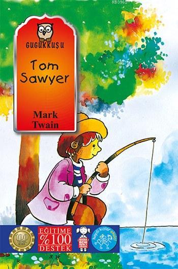 Tom Sawyer - Mark Twain- | Yeni ve İkinci El Ucuz Kitabın Adresi