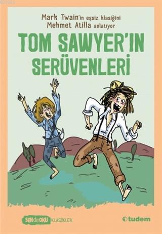 Tom Sawyer'ın Serüvenleri - Mehmet Atilla | Yeni ve İkinci El Ucuz Kit