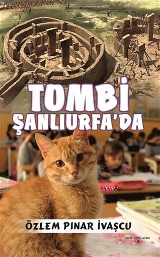 Tombi Şanlıurfa'da - Özlem Pınar İvaşcu | Yeni ve İkinci El Ucuz Kitab