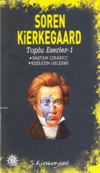 Toplu Eserler 1 - Soren Kierkegaard | Yeni ve İkinci El Ucuz Kitabın A