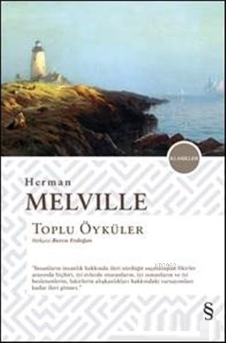 Toplu Öyküler - Herman Melville | Yeni ve İkinci El Ucuz Kitabın Adres