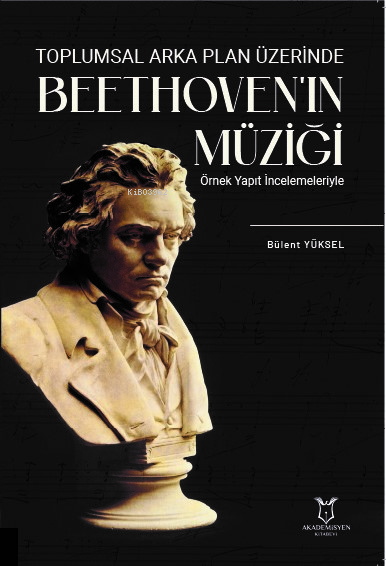 Toplumsal Arka Plan Üzerinde Beethoven'ın Müziği Örnek Yapıt İncelemel