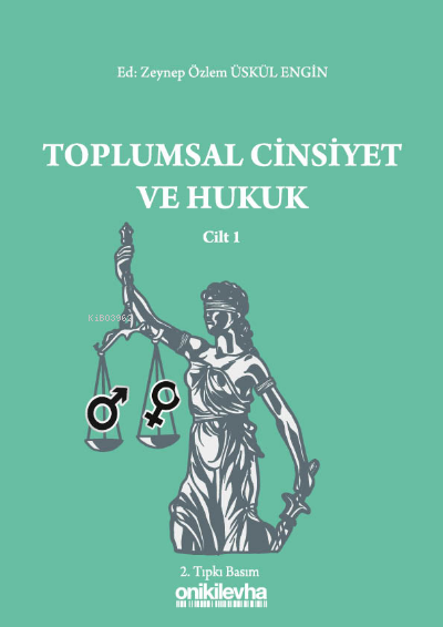 Toplumsal Cinsiyet ve Hukuk - Cilt 1 - Zeynep Özlem | Yeni ve İkinci E