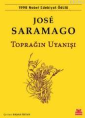 Toprağın Uyanışı - José Saramago | Yeni ve İkinci El Ucuz Kitabın Adre