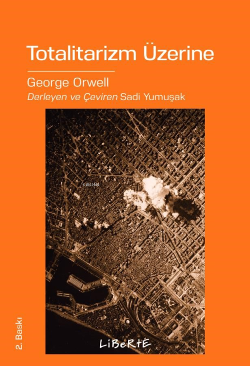 Totalitarizm Üzerine - George Orwell | Yeni ve İkinci El Ucuz Kitabın 