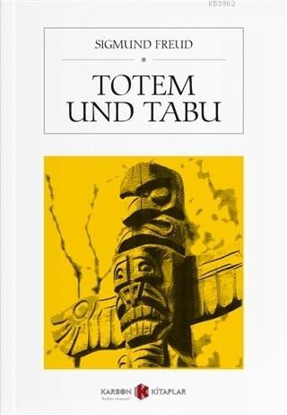Totem Und Tabu - Sigmund Freud | Yeni ve İkinci El Ucuz Kitabın Adresi
