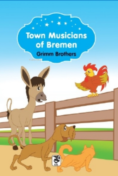 Town Musicians Of Bremen - Grimm Brothers | Yeni ve İkinci El Ucuz Kit