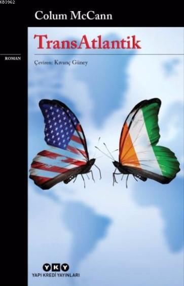 Transatlantik - Colum Mccann- | Yeni ve İkinci El Ucuz Kitabın Adresi