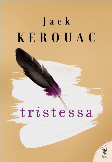 Tristessa - Jack Kerouac | Yeni ve İkinci El Ucuz Kitabın Adresi