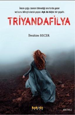 Triyandafilya - İbrahim Becer | Yeni ve İkinci El Ucuz Kitabın Adresi